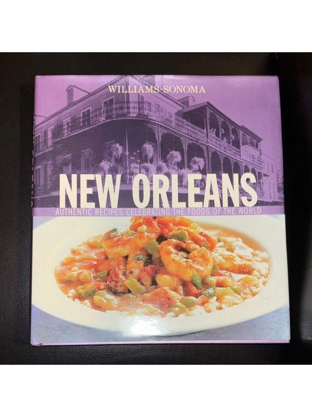 Williams Sonoma New Orleans Cookbook recipes‎ over 175 pages